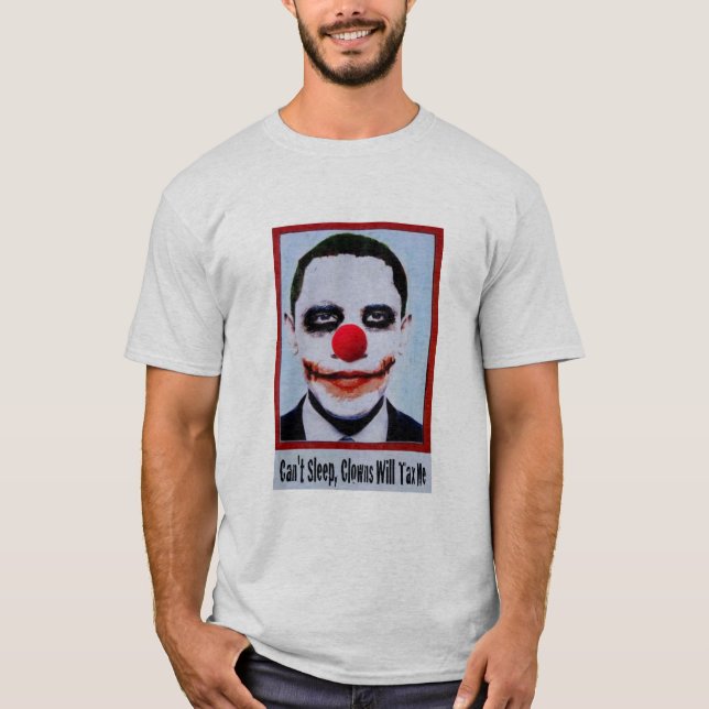 Can't Sleep Obama Clown T-Shirt (Front)