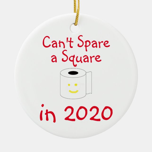 Can't Spare a Square in 2020 Christmas Ceramic Ornament (Front)