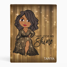 Can't Stop My Shine (Tanya) Personalized