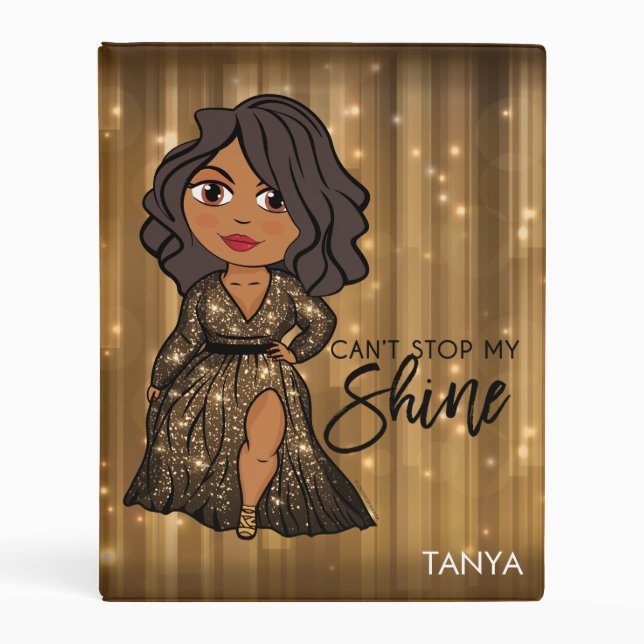 Can't Stop My Shine (Tanya) Personalized Mini Binder (Front)