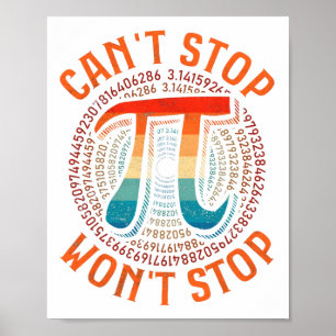 Can't Stop Pi Wont Stop Pi Day Vintage Retro Math  Poster