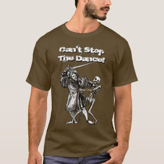 Can't Stop The Dance! T-Shirt