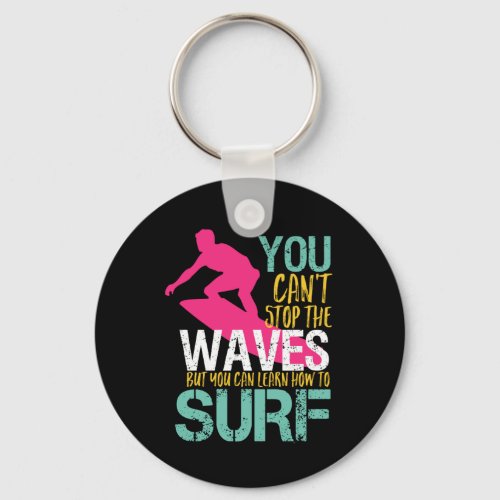 Cant Stop The Wave Vintage Retro Surfing Surfer Keychain