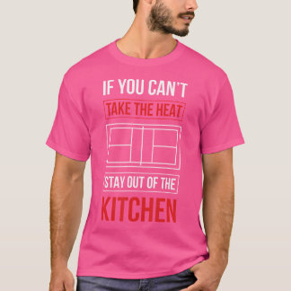 Can'T Take Heat Stay Out Pickleball T-Shirt