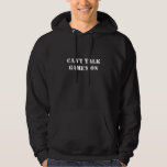Can&#39;t Talk Game&#39;s On Hoodie at Zazzle