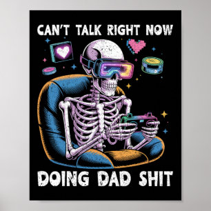 Can't Talk Right Now Doing Dad Stuff Funny Fathers Poster
