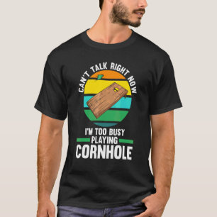 Can't Talk Right Playing Cornhole Cornhole Player T-Shirt