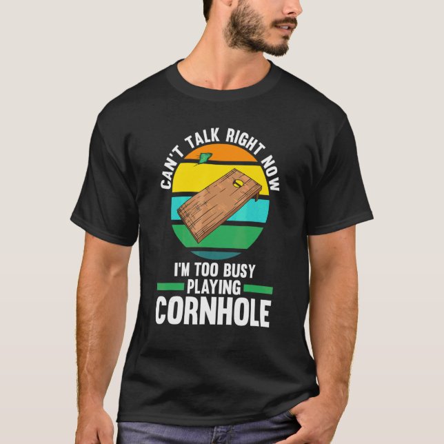 Can't Talk Right Playing Cornhole Cornhole Player T-Shirt (Front)