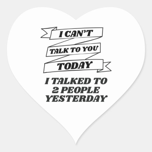 Cant Talk To You Today Socially Awkward Introvert Heart Sticker