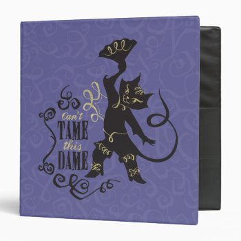 Can't Tame This Dame Binder by pussinboots at Zazzle