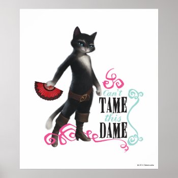 Can't Tame This Dame (color) Poster by pussinboots at Zazzle