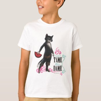 Can't Tame This Dame (color) T-shirt by pussinboots at Zazzle