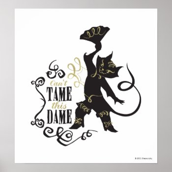 Can't Tame This Dame Poster by pussinboots at Zazzle