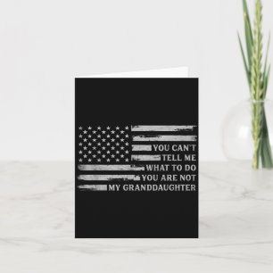 Cant Tell What To Do Granddaughter Fathers Day G Card