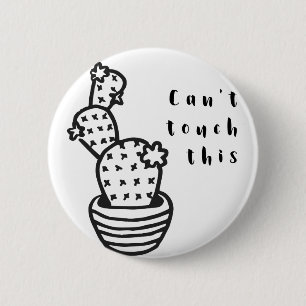 Cant Touch Cactus Pinback Button