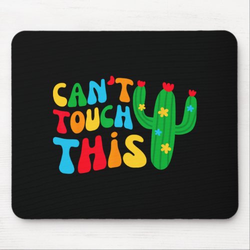 Can&#39;t Touch This Bride Squad My Final Fiesta Bache Mouse Pad