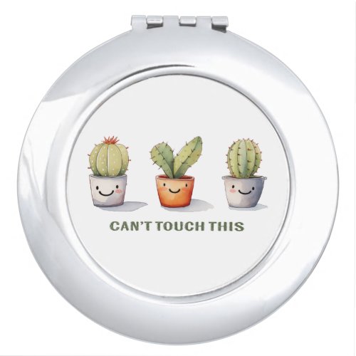 Cant Touch This _ Cactus Art Compact Mirror