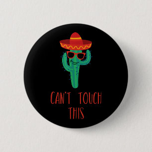Can't Touch This Cactus Button