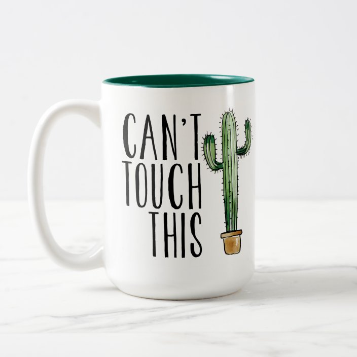 Can T Touch This Cactus Mug Zazzle Com