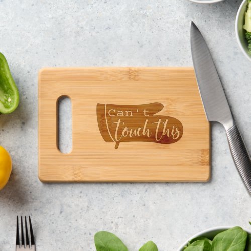 Cant Touch This Oven Mitt Spoon Cutting Board
