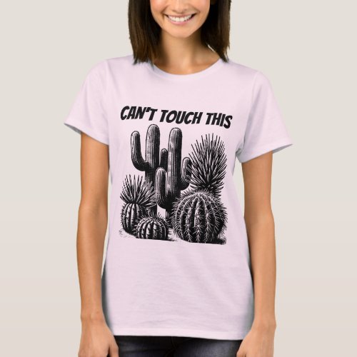 Cant Touch This T_Shirt