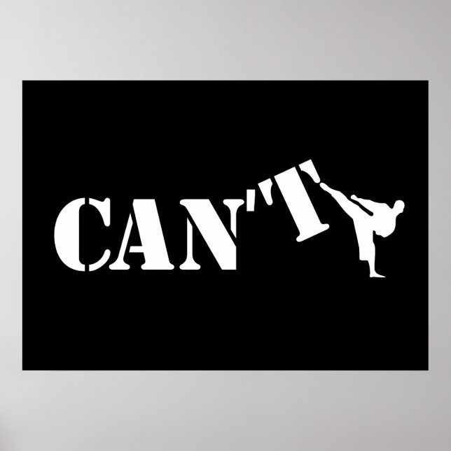 Cant vs Can Karate Kick Martial Arts Motivation Poster (Front)