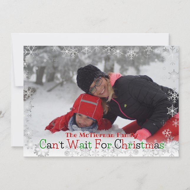 Can't Wait For Christmas - snowflake Photo Card (Front)