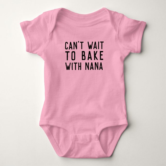Can't Wait To Bake With Nana Baking Baby Bodysuit (Front)