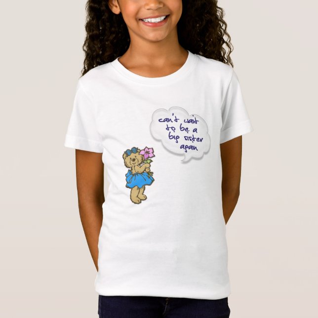 can't wait to be a big sister again T-Shirt (Front)