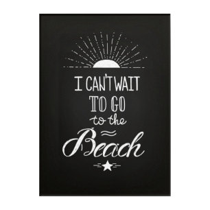 Can'T Wait To Go To The Beach Acrylic Print