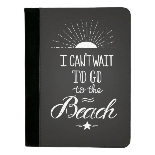 Can'T Wait To Go To The Beach Padfolio (Front)