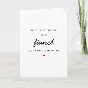Can't Wait To Marry Fiancé Heart Valentines Day Card