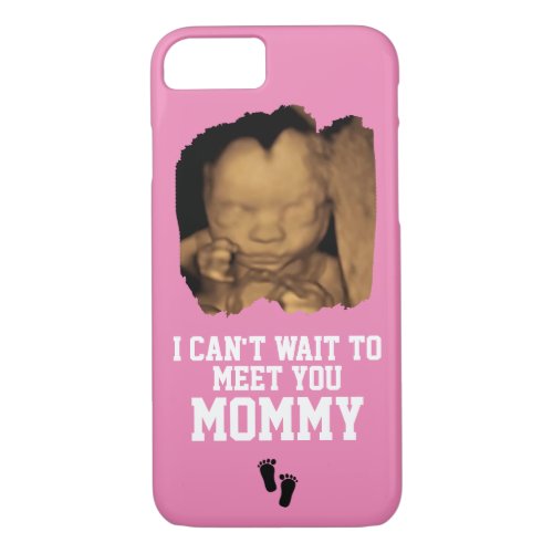 Cant Wait to Meet Mommy Sonogram Baby Photo Pink iPhone 87 Case