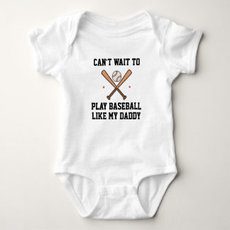 Can't Wait to Play Baseball Like Daddy Baby Bodysuit