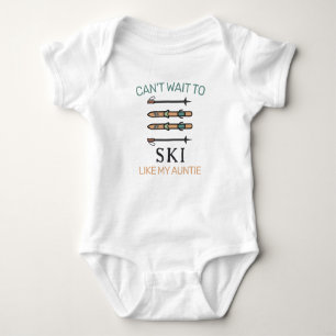 Can't Wait to Ski Like My Aunt - Skiing Baby Bodysuit
