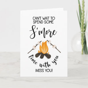 cant wait to spend some smore time with you! card