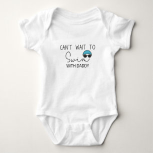 Can't Wait to Swim with Daddy Swimming Baby Bodysuit