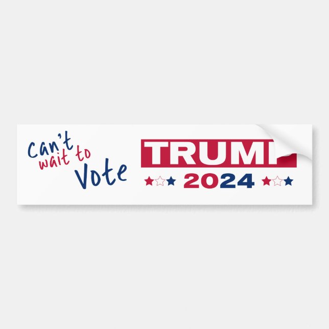 Can't wait to Vote TRUMP 2024 Bumper Sticker (Front)