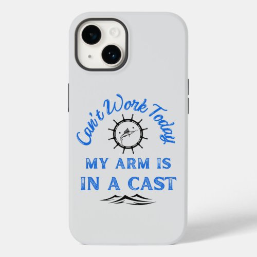 Cant Work Today My Arm is In a Cast Funny Case_Mate iPhone 14 Case