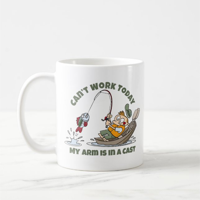 Can't Work Today My Arm Is In A Cast Funny Fishing Coffee Mug (Left)