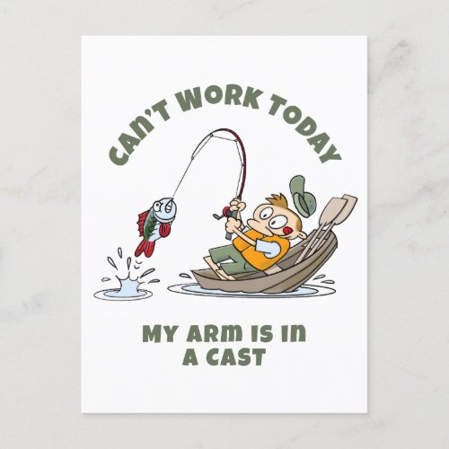 Cant Work Today My Arm Is In A Cast Funny Fishing Postcard