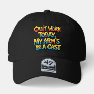 Can't Work Today My Arm's In A Cast Funny Fishing 47 Brand Hat