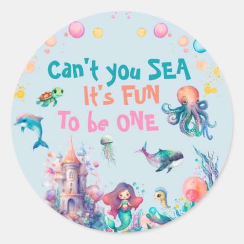 Cant You Sea Its Fun To Be One  Classic Round Sticker