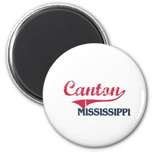 Canton Mississippi City Classic Magnet