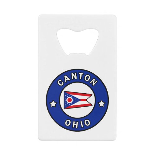 Canton Ohio Credit Card Bottle Opener