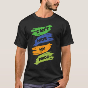 Canu2019t Hide My Pride Rainbow Hearts Flag Lgbt F T-Shirt