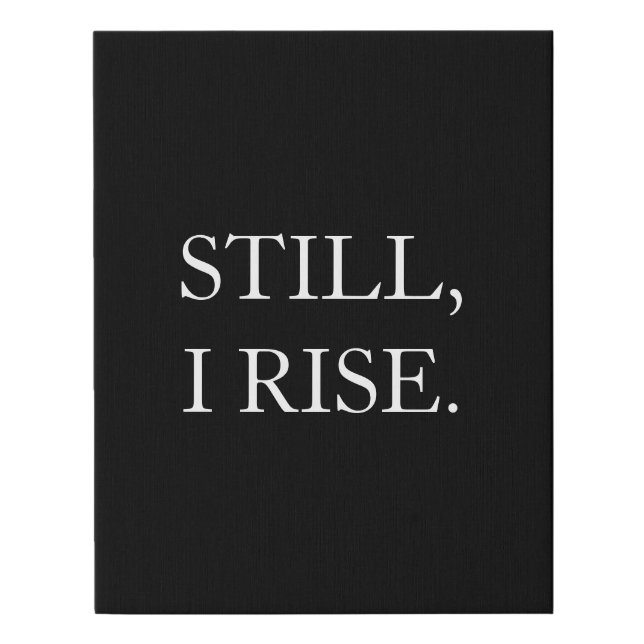 Canvas Art - Still I Rise (Front)