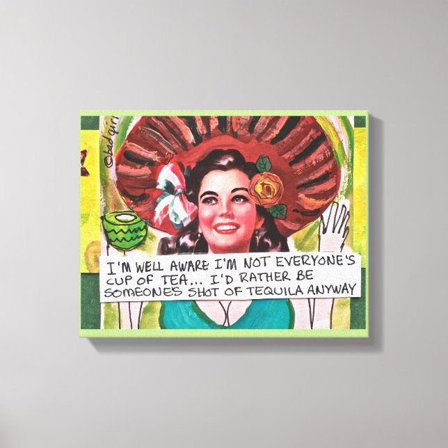CANVAS-I KNOW I'M NOT EVERYONE'S CUP OF TEA CANVAS PRINT (Front)