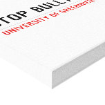 Stop Bullying   Canvas Prints