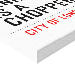 BENNETT IS A CHOPPER  Canvas Prints
